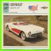 CORVETTE 1957 CHEVROLET - VOITURE DE SPORT - FICHE COMPLÈTE DE LA VOITURE À L´ENDOS DE LA CARTE - - Autos