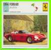 VOITURE, FERRARI 250 GTO 1964 - FICHE COMPLÈTE DE LA VOITURE À L´ENDOS DE LA CARTE - - Auto's