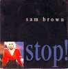 SAM  BROWN  °°  STOP - Autres - Musique Anglaise