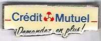 Credit Mutuel. Demandez-en Plus - Banques