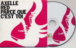 AXELLE RED  -  PARCE QUE C EST TOI  -  CD 2 TITRES  -  1998 - Otros - Canción Francesa
