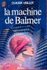 J´ai Lu SF 807 - La Machine De Balmer - Claude Veillot - J'ai Lu