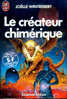 J´ai Lu SF N°  2420 - Le Créateur Chimérique - Joëlle Wintrebert - J'ai Lu