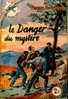 Arc-en-ciel N° 21 - Le Danger Du Mystère - Pierre Gourdon - ( 1959 ) . - Avventura