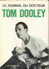 Le Journal Du Docteur Tom Dooley - Casterman - 1964 - Bon état, Jamais Ouvert, Pages Non Coupées - Adventure