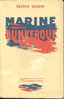 Maurice Guierre - Marine Dunkerque - Ed Flammarion - EO 1942 - BE - Pages Non Rognées - Abenteuer