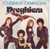 I Cugini Di Campagna: Preghiera - Other - Italian Music