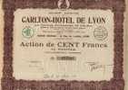 Action 100 Francs CARLTON HOTEL LYON 1931 (art.N° 34) - Turismo