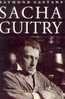 "Sacha Guitry" CASTANS, R. Ed. Du Fallois Paris 1993 - French Authors