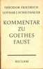 Kommentar Zu Goethes Faust (Th. Friedrich Und Lothar J. Scheithauer - Philipp Reclam Jun., Stuttgart, 1959 - Theater & Tanz