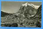 Grindelwald Mit Wetterhorn. Affranchie De WURTEN En 1952. Suisse - Grindelwald