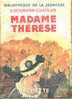 Madame Thérèse - Erckmann-Chatrian - (1933 ) - Bibliotheque De La Jeunesse