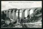 88 - XERTIGNY - Le Viaduc Détruit Le 13 Octobre 1870 Par Le Génie Militaire Français - BELLE ANIMATION - Xertigny