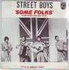 STREET BOYS  °°  SOME FOLKS - Other - English Music