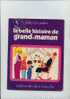 LA BELLE HISTOIRE DE GRAND-MAMAN Collection Praline éditions Des 2 Coqs D'or - Märchen