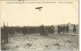 ISSY LES MOULINEAUX   Souvenir Du Camp D'aviation   Départ D'un Monoplan - Issy Les Moulineaux