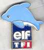 ELF . Et TF1. Le Dauphin - Fuels