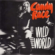 * 7" * CANDY RACE - WILD WORLD - Rock