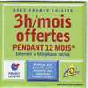 KIT INTERNET AOL FRANCE LOISIRS 3 HEURES PAR MOIS OFFERTES - Kit De Conección A Internet
