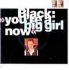 BLACK  °°  YOU ' RE A BIG GIRL NOW - Autres - Musique Anglaise