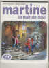 MARTINE COLLECTION LA FARANCOLE  PAR CASTERMAN  MARTINE LA NUIT DE NOEL  1991  /DELAHAYE /MARLIER - Casterman