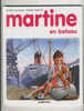 MARTINE COLLECTION LA FARANCOLE  PAR CASTERMAN  MARTINE EN BATEAU  1961  /DELAHAYE /MARLIER - Casterman