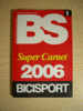 BS Bicisport 2006 Super Carnet Cycling - Sports