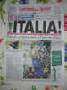 Corriere Dello Sport 2006 - 10 Luglio ITALIA-FRANCIA 6-4 CAMPIONI - Sports