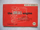 "The Diesel Engine" (1954) Le Moteur Diesel , En Anglais, 32 Pages, 18,5 Sur 12, Croquis Et Dessin Sous Plastique (rare) - Ingegneria