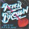 PETER BROWN - Disco, Pop