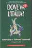 DOVE VA L''ITALIA ? - Historia Biografía, Filosofía