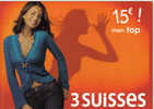 3 Suisses !!!   Sexy Girl - Magasins