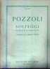 POZZOLI - SOLFEGGI - Libro Del 1945 - Andere & Zonder Classificatie