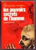 Les Pouvoirs Secrets De L'Homme - Collection J'AI LU N°A273 - L'aventure  Myst. - Robert TOCQUET - Fantastique