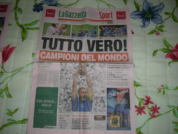 La Gazzetta Dello Sport 2006 - 10 Luglio ITALIA MONDIALE - Tutto Vero - Sports