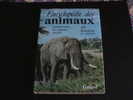 ENCYCLOPEDIE DES ANIMAUX/ Vladimir HANAK Et Vratislav MAZAC/ GRUND/ 1981 - Enzyklopädien