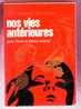 Nos Vies Antérieures - Collection J'AI LU N°A 297 - L'aventure  Myst. - Joan Grant Et Denys Kelsey - Toverachtigroman