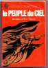 Le Peuple Du Ciel - Collection J'AI LU N°A 252 - L'aventure  Myst. - Brinsley Le Poer Trench - Toverachtigroman