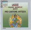 LASSUS  REQUIEM  MAGNIFICAT  MOTETTEN  PRO  CANTIONNE  ANTIQUA - Klassik