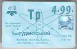 Ukraine, Kiev: Month Trolleybus Card For Students 1999/04 - Europa