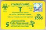 Ukraine: Month Tram Card For Students From Kiev 2003/05 - Europe