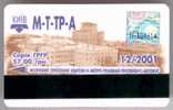 Ukraine, Kiev: Metro, Bus, Tram And Trolleybus Card 2001/12 - Europe