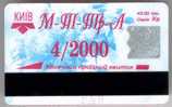 Ukraine, Kiev: Metro, Bus, Tram And Trolleybus Card 2000/04 - Europe