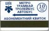 Ukraine, Kiev: Metro, Bus, Tram And Trolleybus Card 1995/10 - Europe