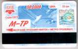 Ukraine: Month Metro And Trolleybus Card From Kiev 2004/08 - Europe