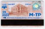 Ukraine: Month Metro And Trolleybus Card From Kiev 2003/04 - Europe