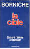 {01759} Borniche "la Cible"; EO 1989. - Presses De La Cité