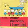 COME NASCONO I BAMBINI - Kids