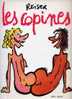 Reiser - Les Copines - Ed Albin Michel - EO 1981 - Cote BDM 15 Euros - TBE - Reiser