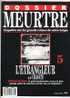 REVUE  " DOSSIER MEURTRE  "  N° 5 : Dennis NILSEN , L'étrangleur à La Cravate - Politiek